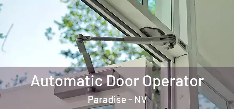 Automatic Door Operator Paradise - NV