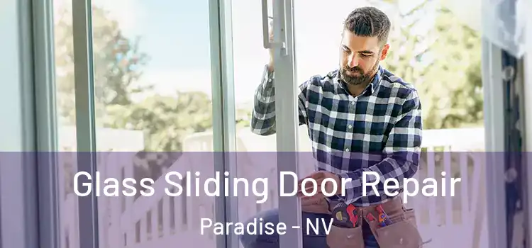 Glass Sliding Door Repair Paradise - NV
