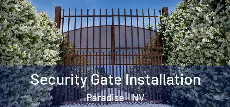 Security Gate Installation Paradise - NV